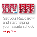 Get your REDcard(sm) and start helping your favorite school. Apply Now.